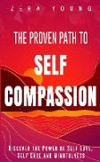 The Proven Path to Self-Compassion