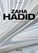 Zaha Hadid. Complete Works 1979–Today. 40th Ed