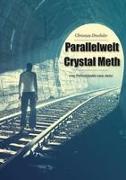 Parallelwelt Crystal Meth