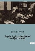 Psychologie collective et analyse du moi