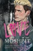 Love in the Moshpit