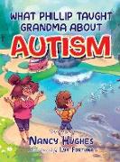 What Phillip Taught Grandma about Autism