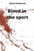 Blood in the sport