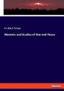 Memoirs and Studies of War and Peace