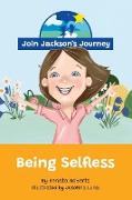 JOIN JACKSON's JOURNEY Being Selfless
