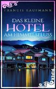 Das kleine Hotel am Himmelsfluss