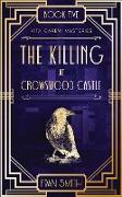 The Killing at Crowswood Castle