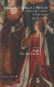Isabel de Castilla y Aragón : princesa y reina de Portugal, 1470-1498