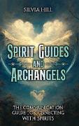 Spirit Guides and Archangels