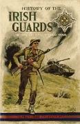 HISTORY OF THE IRISH GUARDS IN THE SECOND WORLD WAR