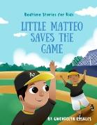 Little Matteo Saves the Game