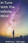 In Tune With The Infinite Mind