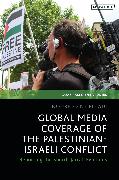 Global Media Coverage of the Palestinian-Israeli Conflict