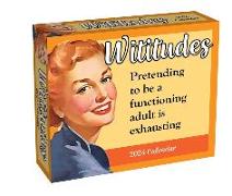 Wititudes 2024 Day-To-Day Calendar: Pretending to Be a Functioning Adult Is Exhausting