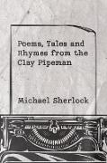 Poems, Tales and Rhymes from the Clay Pipeman