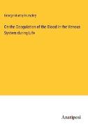 On the Coagulation of the Blood in the Venous System during Life