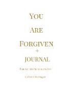 YOU ARE FORGIVEN + Journal