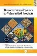 Bioconversion of Wastes to Value-added Products