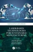 Laser-based Technologies for Sustainable Manufacturing