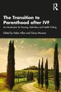 The Transition to Parenthood after IVF