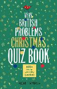 The Very British Problems Christmas Quiz Book