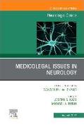 Medicolegal and Ethical Issues in Neurology, An Issue of Neurologic Clinics