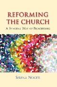 Reforming the Church: A Synodal Way of Proceeding