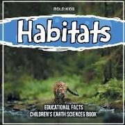 Habitats Educational Facts Children's Earth Sciences Book