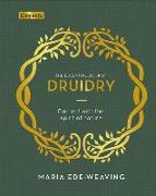 The Essential Book of Druidry: Connect with the Spirit of Nature