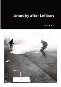 Anarchy after Leftism