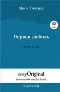 Pervaja ljubov / Erste Liebe Hardcover (Buch + MP3 Audio-CD) - Lesemethode von Ilya Frank - Zweisprachige Ausgabe Russisch-Deutsch