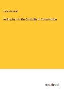 An Inquiry into the Curability of Consumption