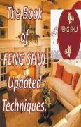 The Book of Feng Shui Updated Techniques