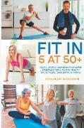 Fit in 5 at 50+