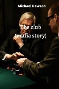 The club (mafia story)