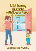 Toilet Training Your Child with Special Needs
