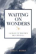 Waiting on Wonders