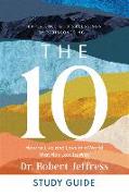 The 10 Study Guide – How to Live and Love in a World That Has Lost Its Way