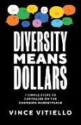 Diversity Means Dollars