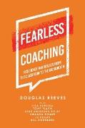 Fearless Coaching: Resilience and Results from the Classroom to the Boardroom