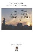 Las altas horas/The Late Hours: edición bilingüe (español/inglés)