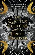 The Quantum Curators and the Great Deceiver