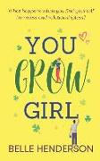 You Grow Girl: An uplifting and poignant romantic comedy