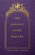 The Ancient Faith Psalter Large Print Edition