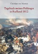 Tagebuch meines Feldzuges in Rußland 1812