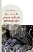 Handbuch gegen jegliche Rattenplage