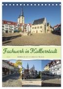 Fachwerk in Halberstadt (Tischkalender 2024 DIN A5 hoch), CALVENDO Monatskalender