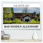 Ein Blick auf Bad Sooden-Allendorf (hochwertiger Premium Wandkalender 2024 DIN A2 quer), Kunstdruck in Hochglanz