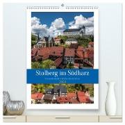 Stolberg im Südharz (hochwertiger Premium Wandkalender 2024 DIN A2 hoch), Kunstdruck in Hochglanz