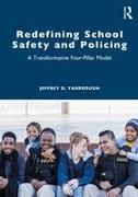 Redefining School Safety and Policing